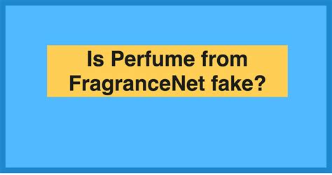 fake perfume fragrance net|does fragrancenet sell authentic perfume.